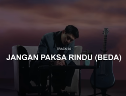 Lirik Lagu Jangan Paksa Rindu (Beda) Ifan Seventeen