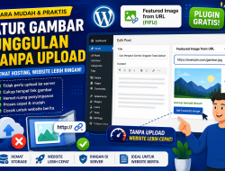 Cara Mengatur Gambar Unggulan WordPress Tanpa Upload ke Hosting Menggunakan Featured Image from URL